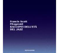 Racconti Delletà Del Jazz (audiolibro)
