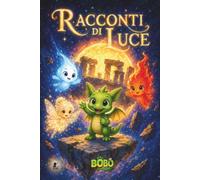 Racconti di Luce (Le Avventure di Bobo)