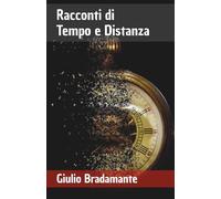 Racconti di Tempo e Distanza