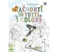 Racconti di tutti i colori (Racconti per allungare la vita)