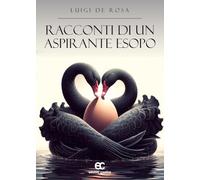 Racconti di un aspirante Esopo (Altre storie)