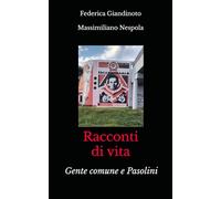 Racconti di vita: Gente comune e Pasolini