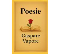 Racconti e Poesie di Gas: Poesie