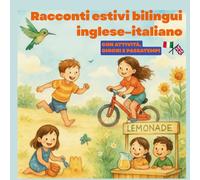 Racconti estivi bilingui inglese-italiano: Con attività, giochi e passatempi
