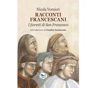 Racconti francescani. I fioretti di San Francesco (Mnemosine)