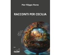 Racconti per Cecilia