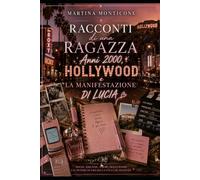 Racconti Ragazza 2000-Un Avventura a Hollywood-La Manifestazione di Lucia