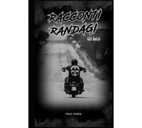 Racconti Randagi vol.1: Gli Inizi