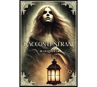 Racconti Strani di un'Epoca fa