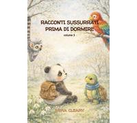 Racconti sussurrati prima di dormire: Fiabe moderne per la buonanotte (Le avventure di Smash)