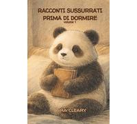 Racconti sussurrati prima di dormire: Fiabe moderne per la buonanotte (Le avventure di Smash)