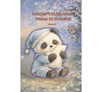 Racconti sussurrati prima di dormire v.4: Fiabe moderne per la buonanotte (Le avventure di Smash)