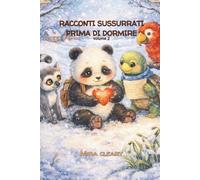Racconti sussurrati prima di dormire vol 2: Fiabe moderne per la buonanotte (Le avventure di Smash)