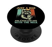 Raccoon Dad Always Came Back Milk Vintage Día del Padre Papá PopSockets PopGrip Adhesivo