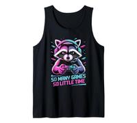 Raccoon Gaming So Many Games So Little Time Camiseta sin Mangas