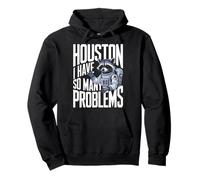 Raccoon Houston Tengo tantos problemas Sudadera con Capucha