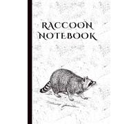 Raccoon Notebook: Adorable Raccoon-Themed Lined Journal for Nature & Wildlife Lovers of All Ages