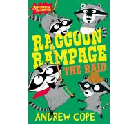 Raccoon Rampage - The Raid: A Funny Awesome Animals Adventure for Kids and Reluctant Readers