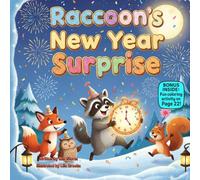 Raccoon’s New Year Surprise: A Silly Rhyming Picture Book About Teamwork, Friendship, and Festive Fun
