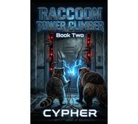 Raccoon Tower Climber : Book Two: A Monster Evolution Tower Climber LitRPG