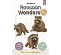 Raccoon Wonders Word Search Puzzle Book for Adults, Seniors & Kids: Packed with Fun and Challenging Animal-Themed Word Searches - 50+ Puzzles for All ... Anytime (Animal Wonders Word Search Series)