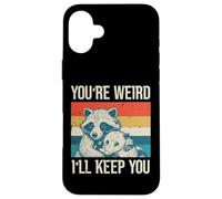 Raccoon Youre Weird Ill Keep You Possum Hug Hombres Mujeres Niños Carcasa para iPhone 16 Plus