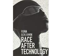 Ruha Benjamin Race After Technology (Tapa blanda)
