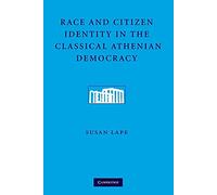 Race and Citizen Identity in the Classical Athenian Democracy