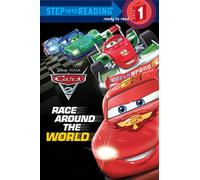 Race Around the World (Step Into Reading. Step 1: Cars 2)