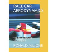 RACE CAR AERODYNAMICS: THE ART OF FASTER TECHNIQUES