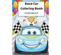 Race Car Coloring Book: For Kids Ages 4-8