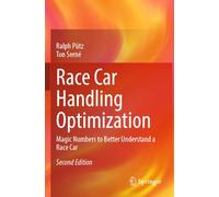 Race Car Handling Optimization: Magic Numbers to Better Understand a Race Car