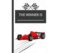 Race Car Notebook: The Winner Is: Racing Fan Journal, Motorsport Gift, Blank Notebook