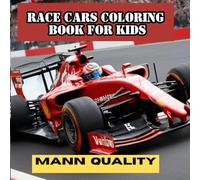 Race Cars Coloring Book for Kids: 50 Awesome Racing Olympic cars and Tracks for Boys and Girls Who Love Speed (Coloring Book for Car Lovers)
