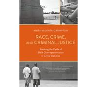 Race, Crime, and Criminal Justice: Breaking the Cycle of Black Overrepresentation in Crime Statistics