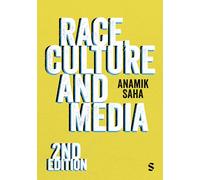 Race, Culture and Media (Second Edition)