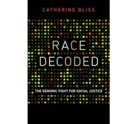 Race Decoded: The Genomic Fight for Social Justice