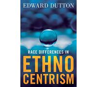 Race Differences in Ethnocentrism