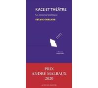 Race Et Théâtre : Un Impensé Politique