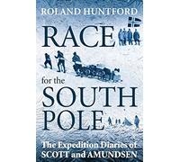 Race for the South Pole [Idioma Inglés]