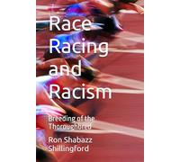 Race Racing and Racism: Breeding of the Thoroughbred