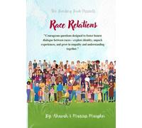 Race Relations: A Guide to Honest Conversations on Race, Equity, and Human Connection”
