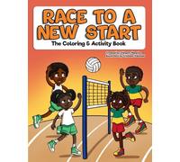 Race to a New Start: The Coloring & Activity Book