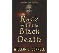 Race with the Black Death (Black Death Tales)
