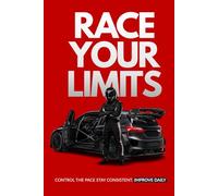RACE YOUR LIMITS CONTROL THE PACE STAY CONSISTENT IMPROVE DAILY: A Consistency Journal, Perfect gift notebook journal for your friends and family members