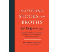 Rachael Mamane Mastering Stocks and Broths (Tapa dura) (Importación USA)