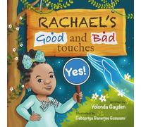 RACHAEL'S GOOD AND BAD TOUCHES