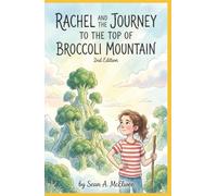 Rachel And The Journey To Broccoli Mountain