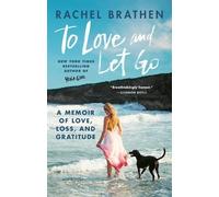 Rachel Brathen To Love and Let Go (Tapa blanda)