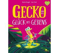 Rachel Bright Gecko Und Das Glück Des Gebens (Tapa dura)